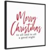 22 In. Canvas Merry Christmas To All Script Christmas Holiday Framed Box Wall Art -Northlight Shop amanti art christmas wall decorations 38865456248 64 1000