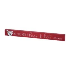 1.75 In. Red Wood All You Need Is Love And Hot Cocoa Christmas Tabletop Sign 9 1.75 In. Red Wood All You Need Is Love And Hot Cocoa Christmas Tabletop Sign -Northlight Shop christmas centerpieces sg2214 c3 1000