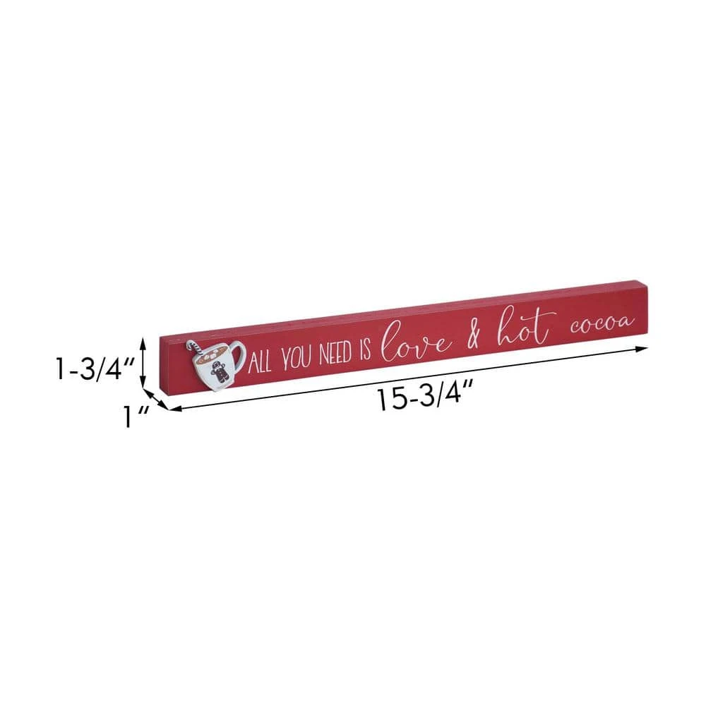 1.75 In. Red Wood All You Need Is Love And Hot Cocoa Christmas Tabletop Sign 7 1.75 In. Red Wood All You Need Is Love And Hot Cocoa Christmas Tabletop Sign - Image 7