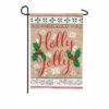 Evergreen 18 In. X 12.5 In. Holly Jolly Garden Burlap Flag -Northlight Shop evergreen christmas garage door decorations 14b8252 64 1000