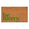 Be Merry Green Doormat 24" X 36" 12 Be Merry Green Doormat 24" X 36" -Northlight Shop multi calloway mills christmas doormats 109262436 64 1000